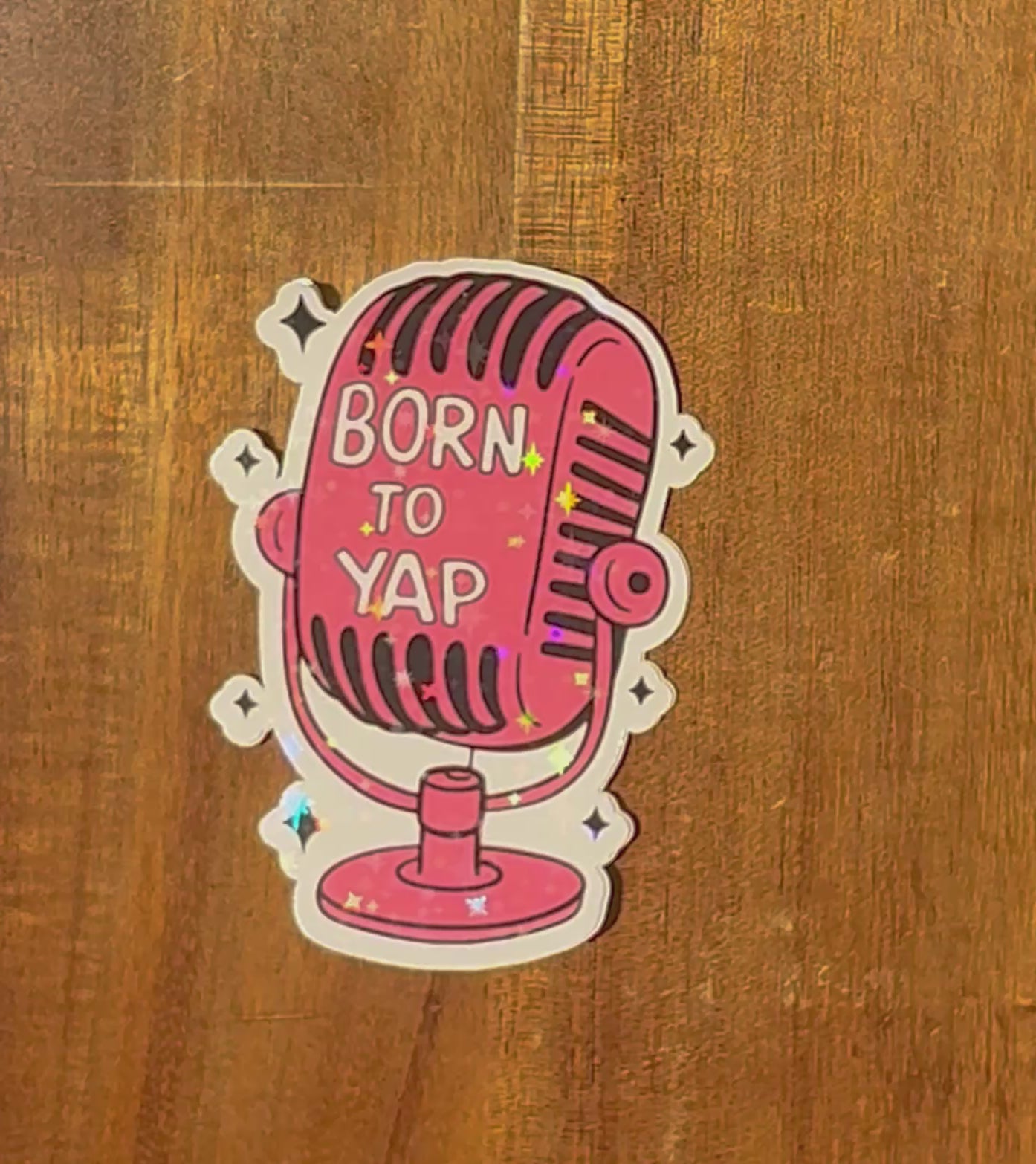 Born to Yap Sticker – 2.5” Holographic Waterproof Vinyl